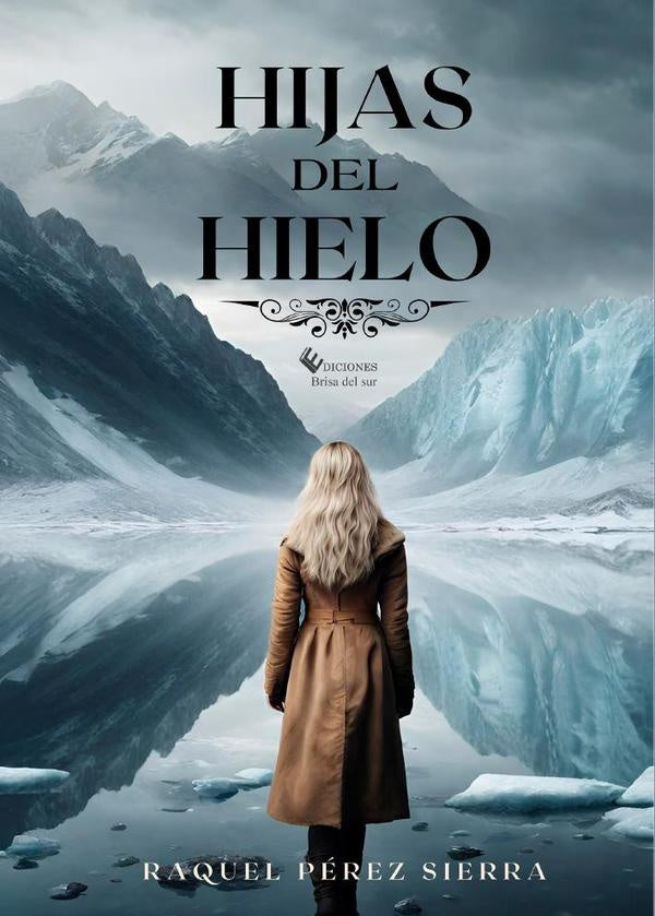 Hijas del hielo | Raquel Perez
