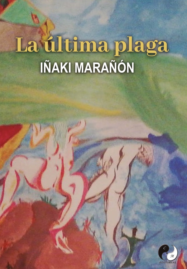 La ultima plaga | I?aki Mara?on