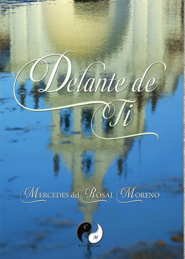Delante de ti | MERCEDESDELROSAL MORENO