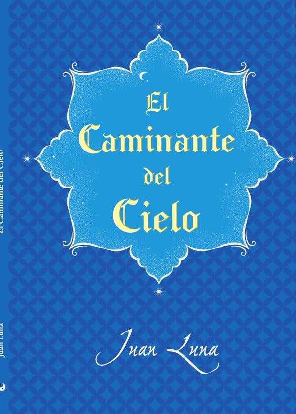 El caminante del cielo | JUANANTONIOVaZQUEZDEL RiO