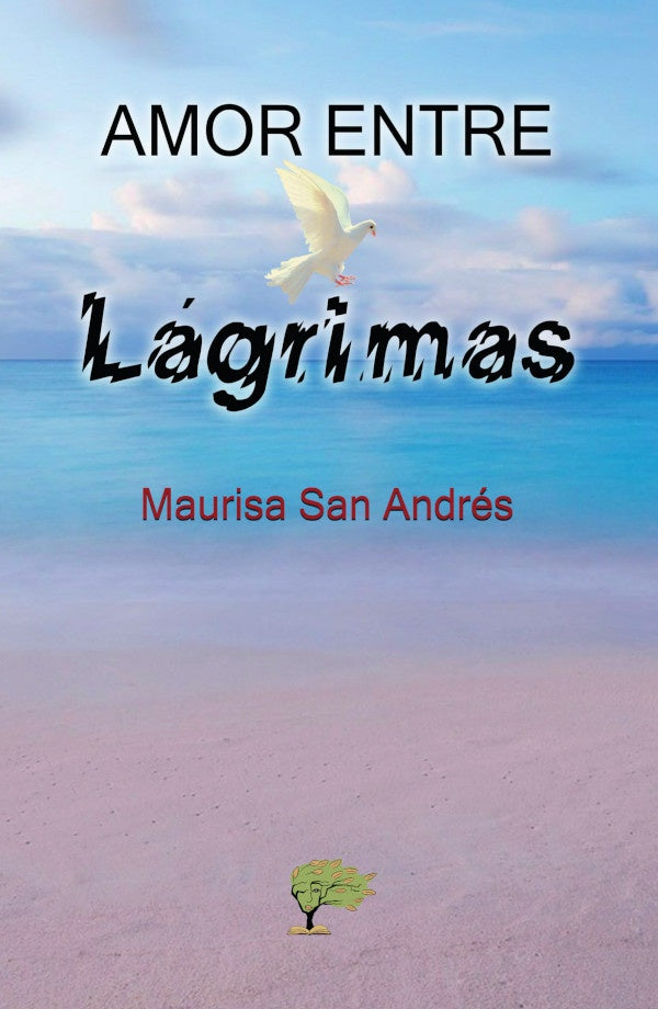 Amor entre lagrimas | MaurisaSan Andres