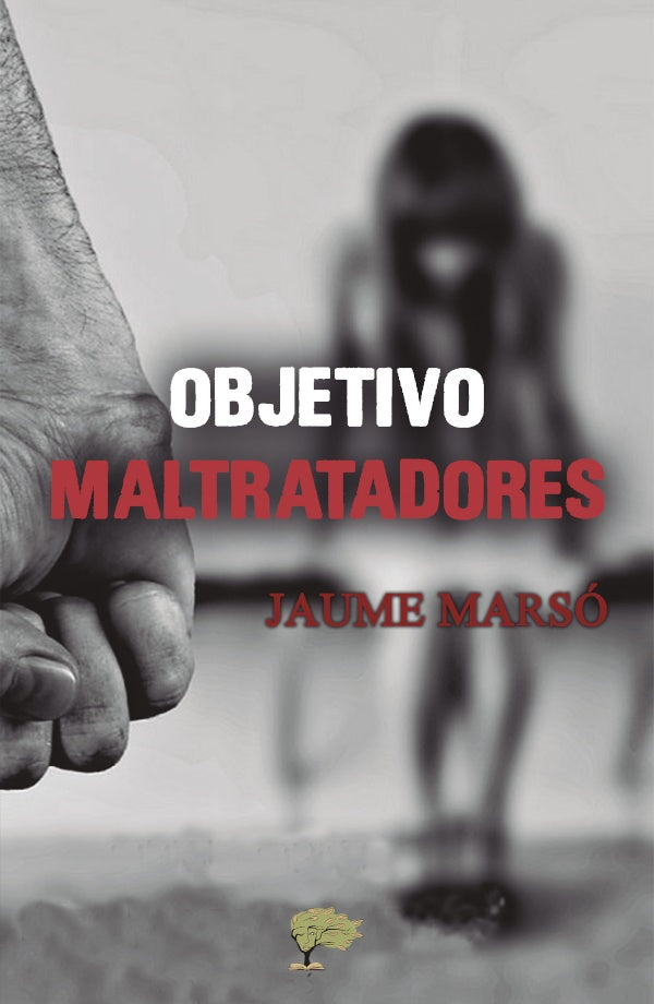 Objetivo Maltratadores | Jaume Marso