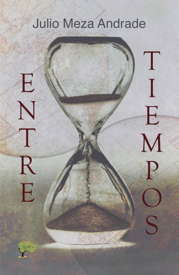 Entre tiempos | JulioMeza Andrade