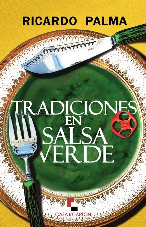Tradiciones en salsa verde | ManuelRicardoPalma Soriano