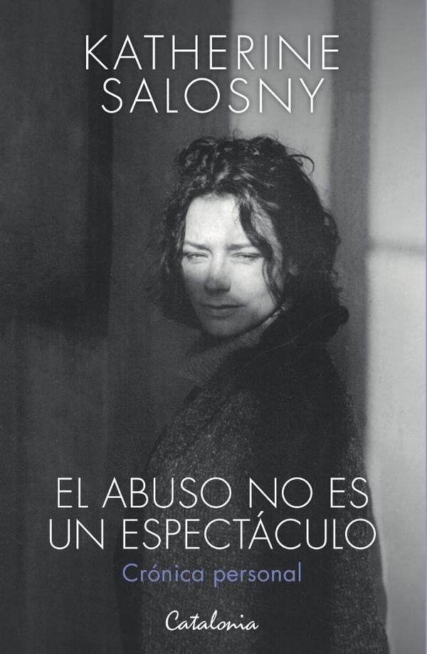 El abuso no es un espectaculo | Katherine Salosny