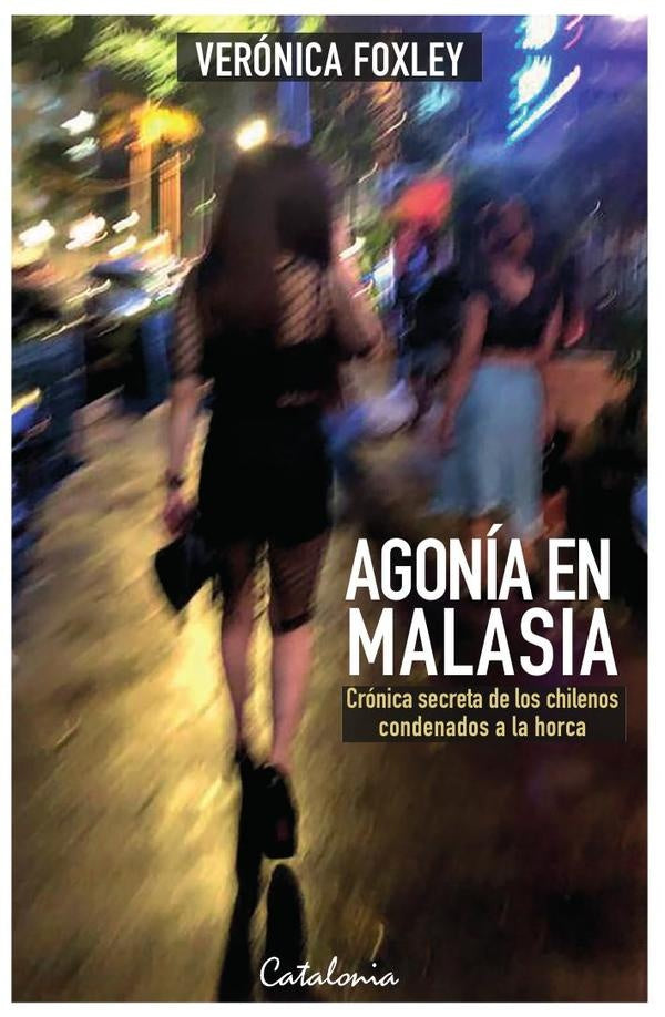 Agonia en Malasia | Veronica Foxley