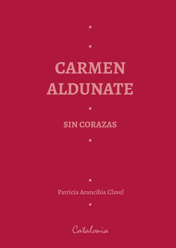 Carmen Aldunate | PatriciaArancibia Clavel