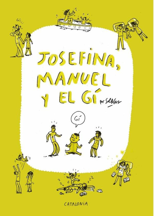 Josefina, Manuel y el Gi | Sol Diaz