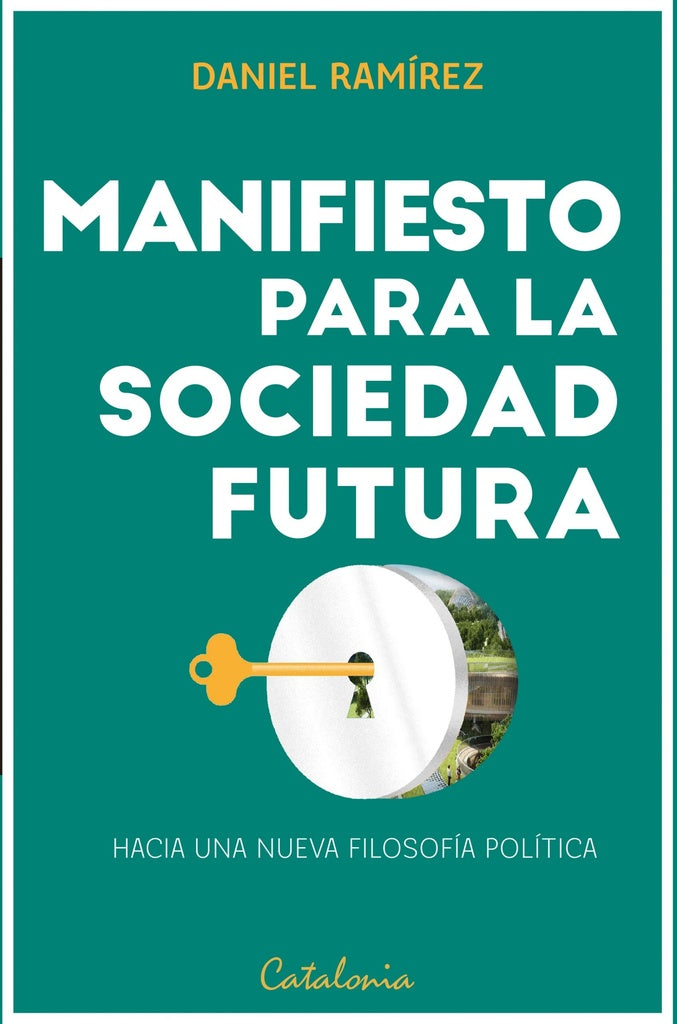 Manifiesto para la sociedad futura | Daniel Ramirez