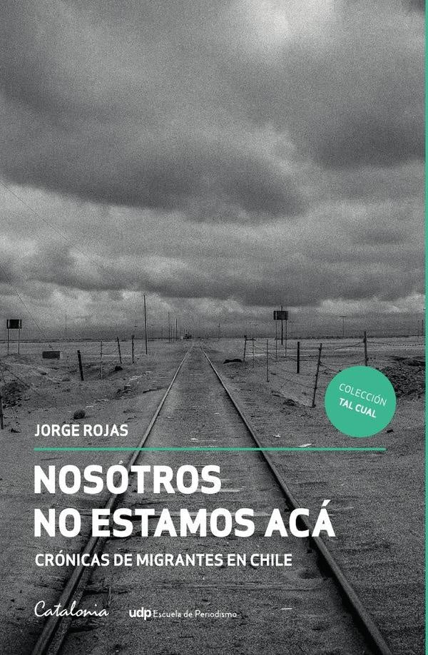 Nosotros no estamos aca | Jorge Rojas