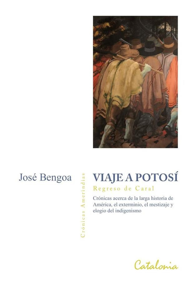 Viaje a Potosi | Jose Bengoa