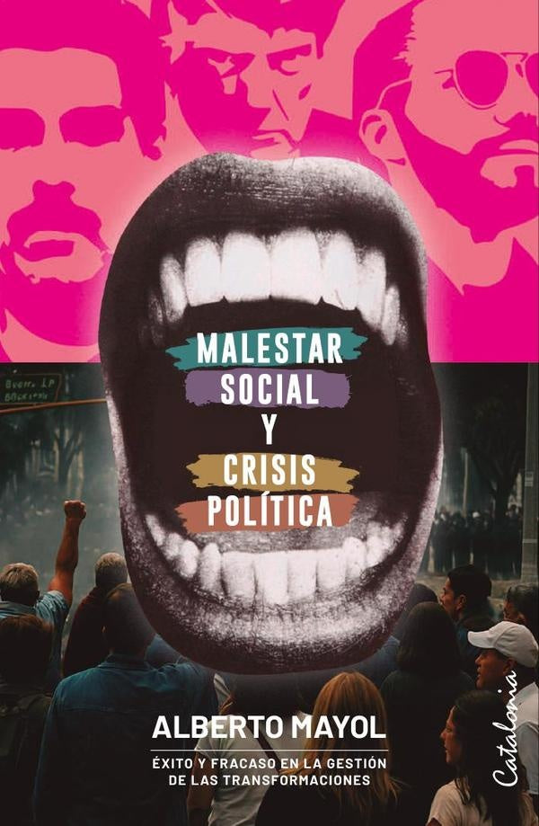 Malestar social y crisis politica | Alberto Mayol
