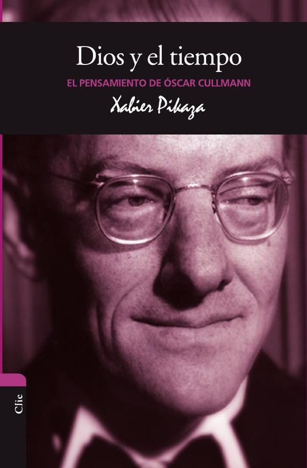 El pensamiento de O. Cullmann | XabierPikaza Ibarrondo