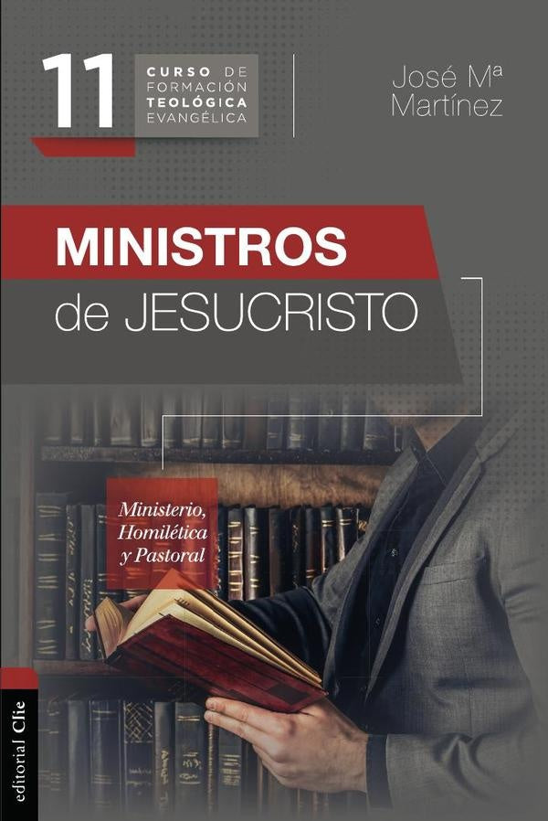 CFTE 11-Ministros de Jesucristo | JoseMaria Martinez