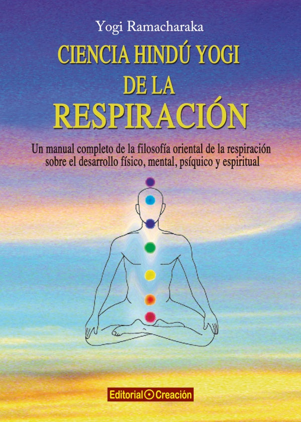 Ciencia hindu yogi de la respiracion | Yogi Ramacharaka