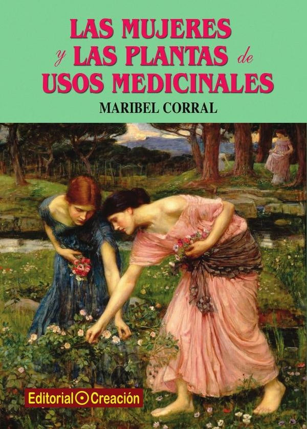 Las mujeres y las plantas de usos medicinales | Maribel Corral
