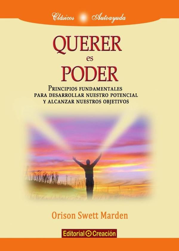 Querer es poder | OrisonSwett Marden