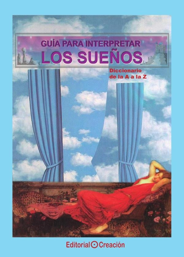 Guia para interpretar los sue?os. Diccionario de la A a la Z | JesusGarciaConsuegra Gonzalez