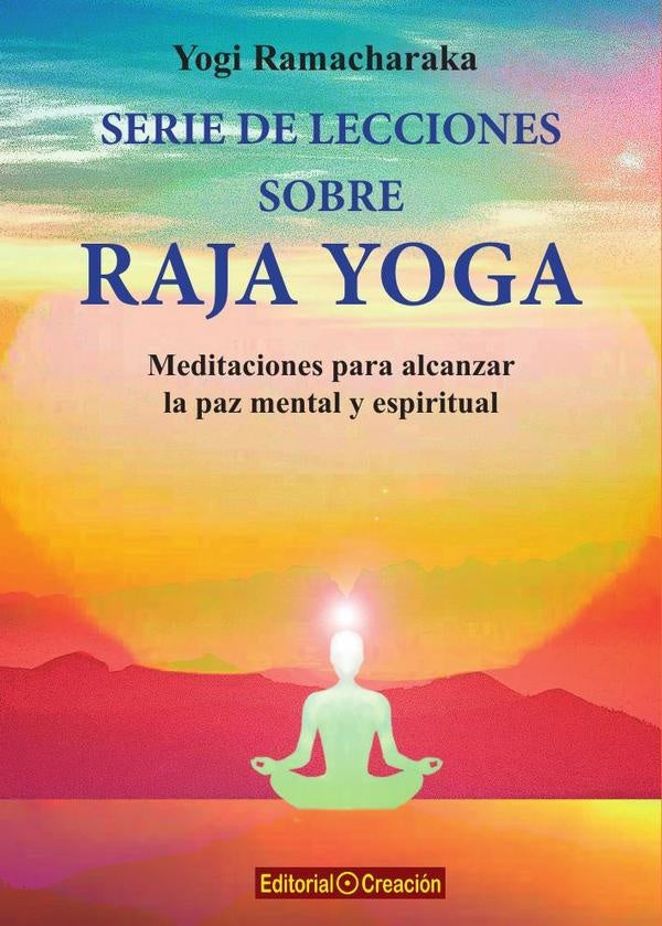 Serie de lecciones sobre Raja Yoga | Yogi Ramacharaka