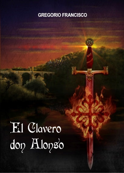 El Clavero don Alonso | Gregorio Francisco