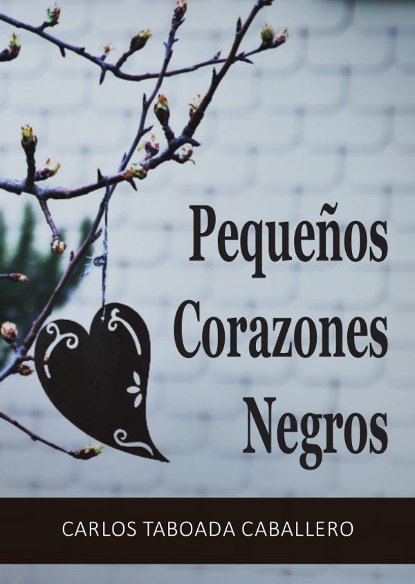 Peque?os Corazones Negros | CarlosTaboada Caballero