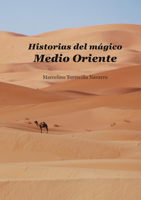 Historias del magico Medio Oriente | Marcelino Torrecilla