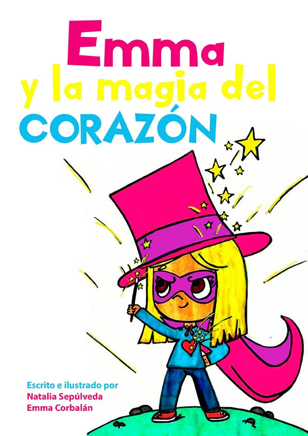 Emma y la magia del corazon | Natalia Sepulveda