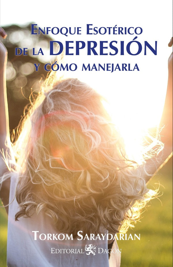 Enfoque esoterico de la Depresion | Torkom Saraydarian