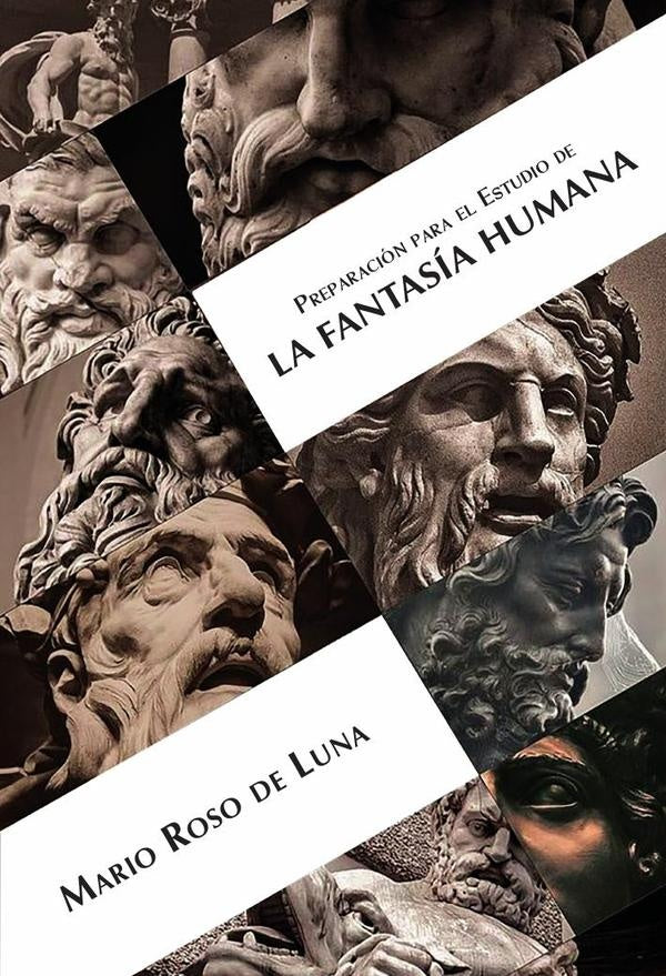 Preparacion al estudio de la Fantasia Humana | MarioRosode Luna