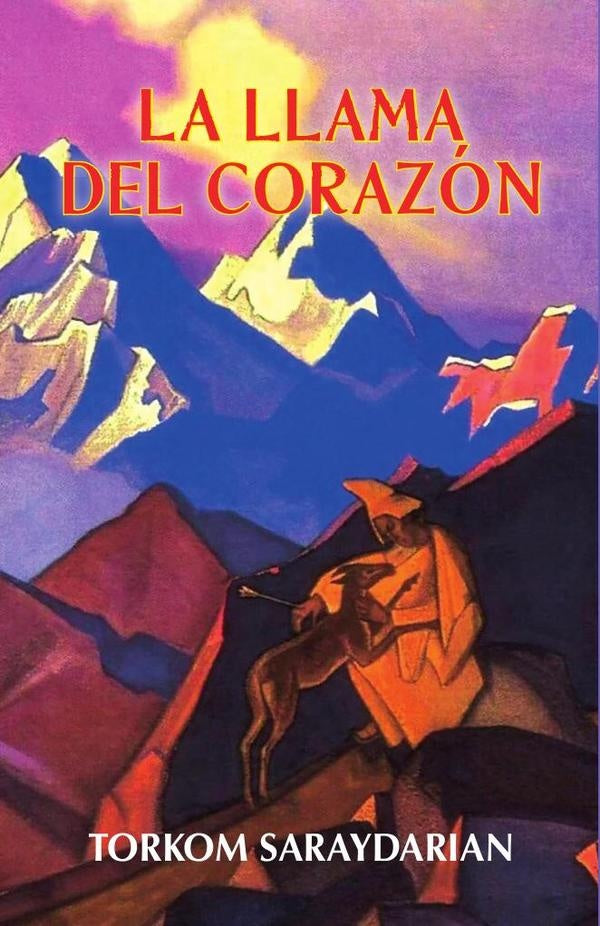 La Llama del Corazon | Torkom Saraydarian
