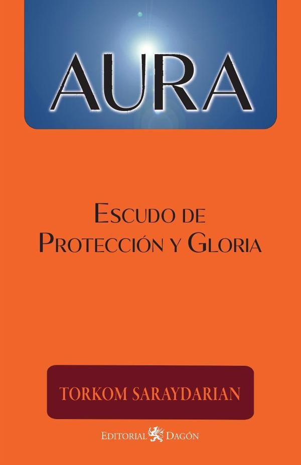 Aura, escudo de proteccion y gloria | Torkom Saraydarian