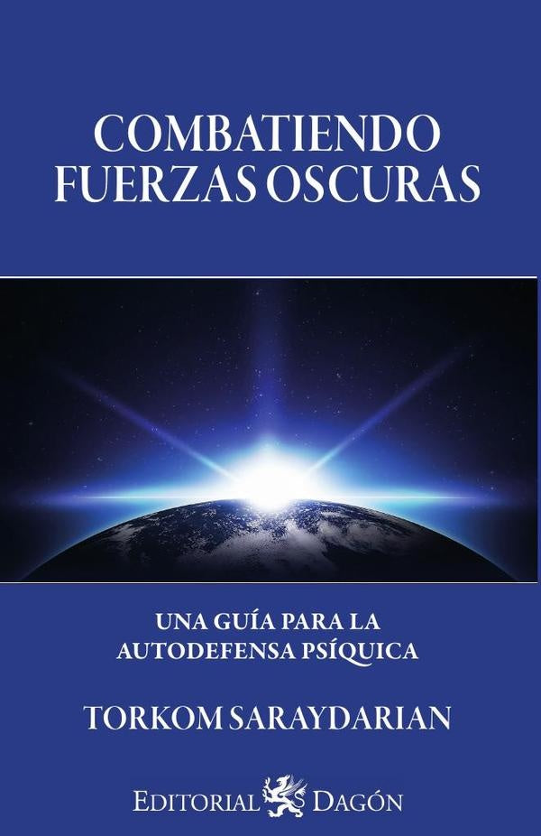 Combatiendo Fuerzas Oscuras | Torkom Saraydarian
