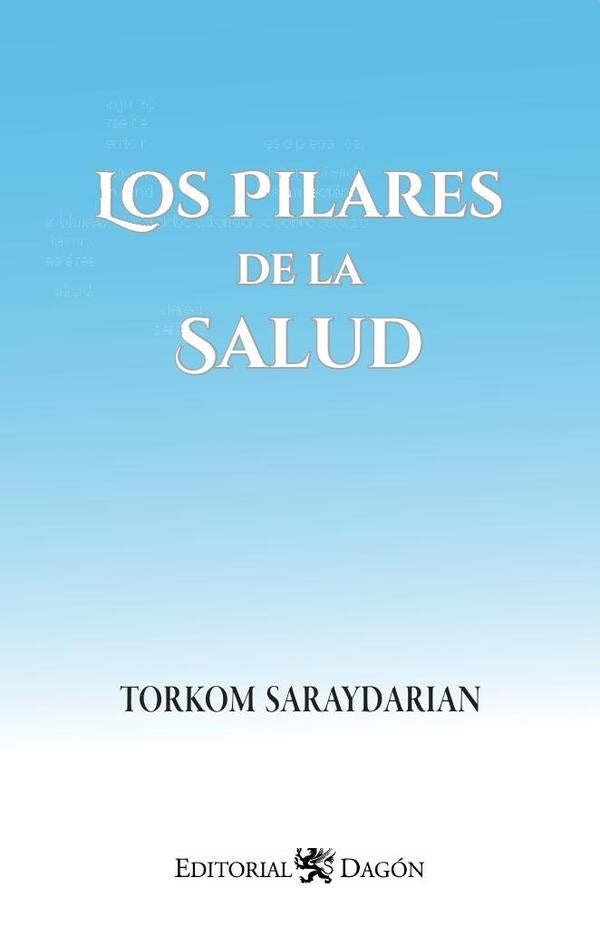 Los Pilares de la Salud | Torkom Saraydarian