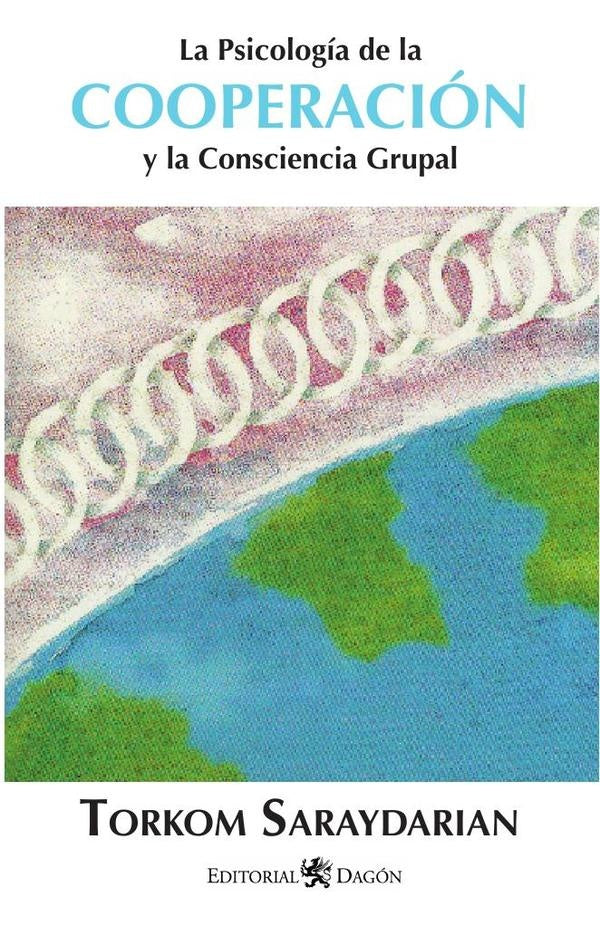 La Psicologia de la Cooperacion | Torkom Saraydarian
