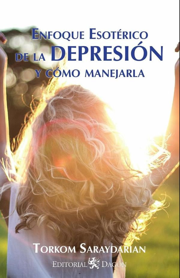 Enfoque esoterico de la Depresion | Torkom Saraydarian