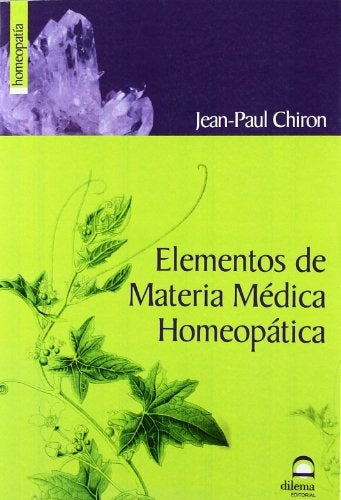 Elementos de materia medica homeopatica | Jean-Paul Chiron