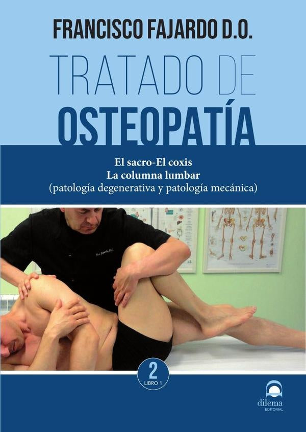Tratado de osteopatia Tomo II. Libro 1 | Francisco Fajardo