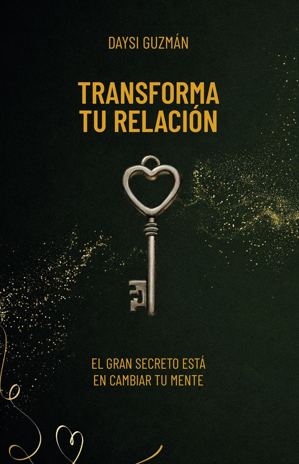 Transforma tu relacion | Daysi Guzman