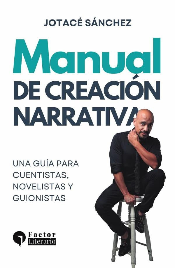 Manual de creacion narrativa | Jotace Sanchez