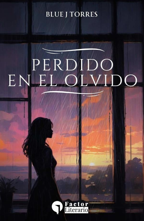 Perdido en el olvido | BlueJ. Torres