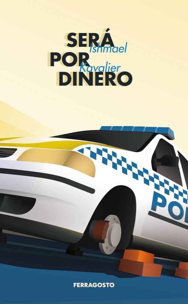 Sera por dinero | Ishmael Kavalier