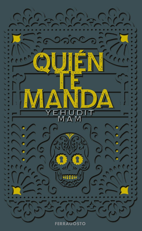 Quien te manda | Yehudit Mam
