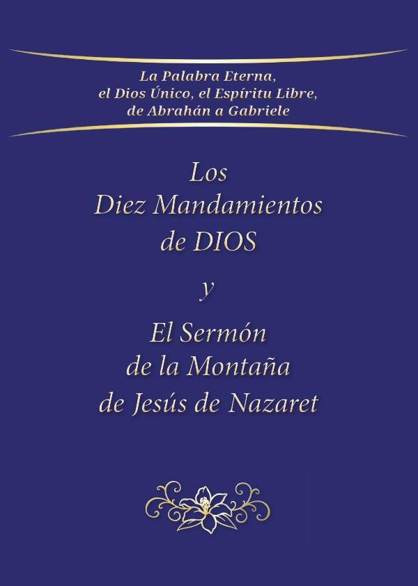Los Diez Mandamientos de DIOS y el Sermon de la Monta?a de Jesus de Nazaret | Gabriele