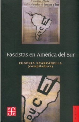 Fascistas en América del sur | Eugenia Scarzanella