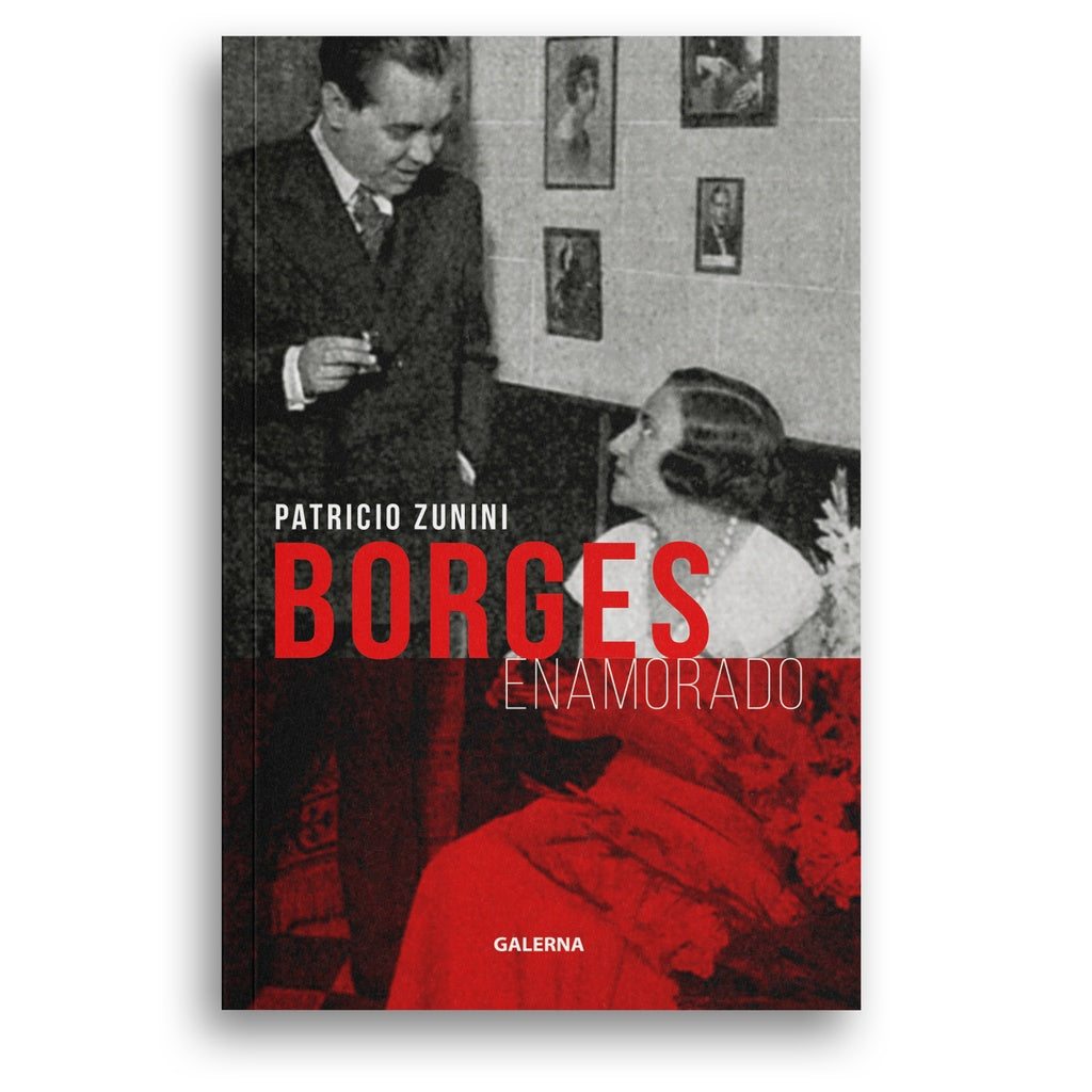 Borges enamorado | Patricio Zunini