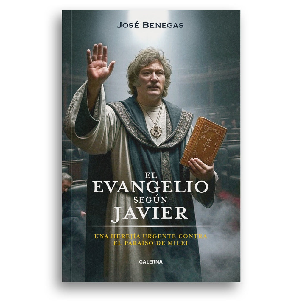 El evangelio segun Javier | Jose Benegas