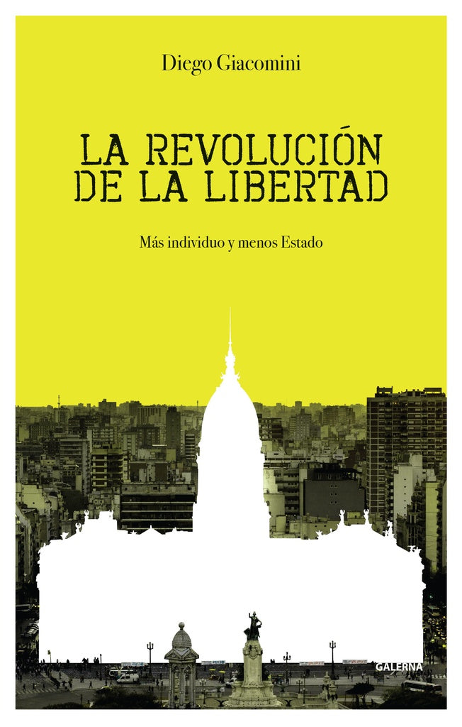 La revolucion de la libertad | Diego Giacomini