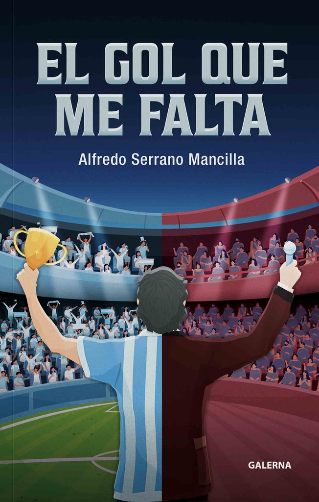 El gol que me falta | AlfredoSerrano Mancilla