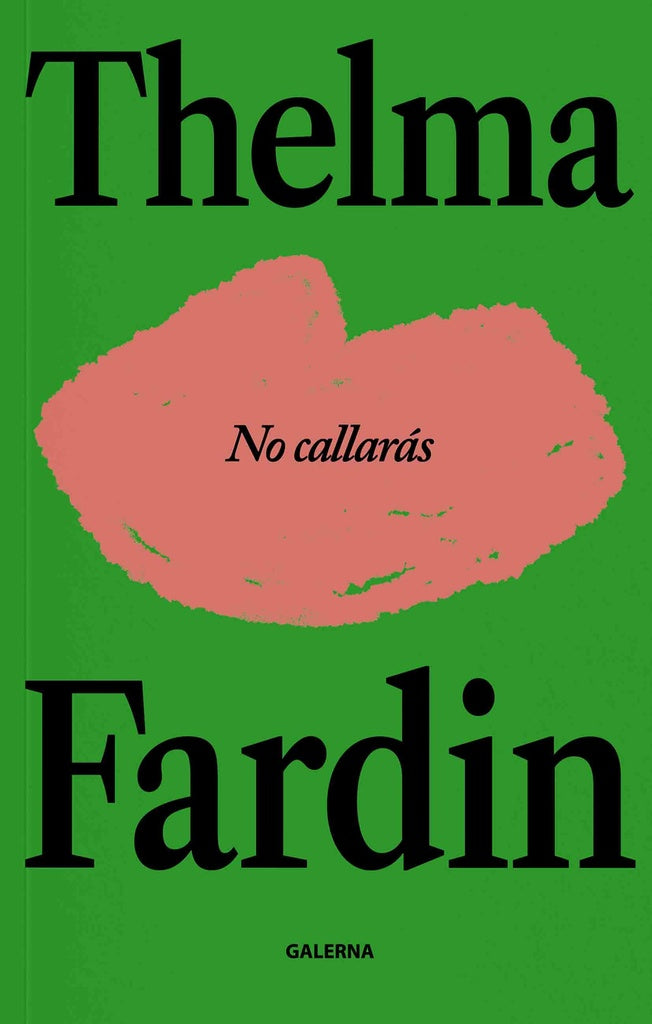 No callaras | Thelma Fardin