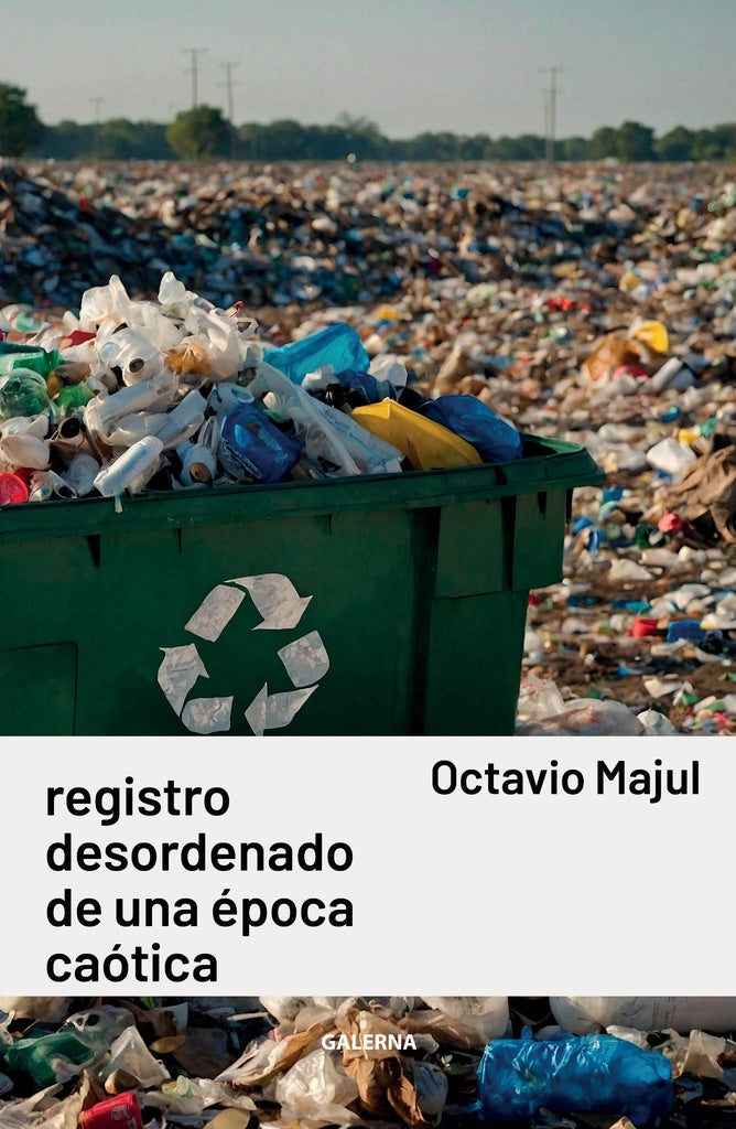 Registro desordenado de una epoca caotica | Octavio Majul